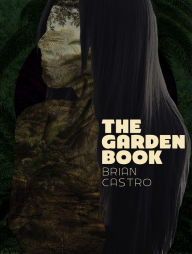 Title: The Garden Book, Author: Brian Castro