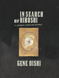 Title: In Search of Hiroshi, Author: Gene Oishi