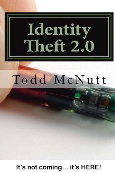 Identity Theft 2.0: It's not coming... it's HERE!