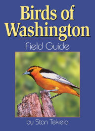 Title: Birds of Washington Field Guide, Author: Stan Tekiela