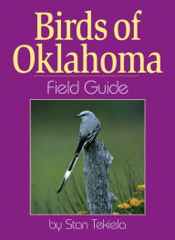 Title: Birds of Oklahoma Field Guide, Author: Stan Tekiela