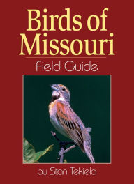 Title: Birds of Missouri Field Guide, Author: Stan Tekiela