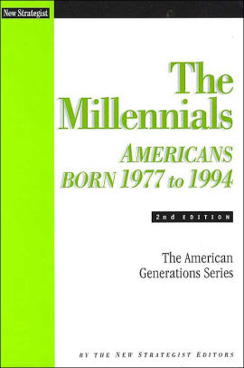 The Millennials The American Generations Series Americans Born 1977 To 1994 Edition 2hardcover - 