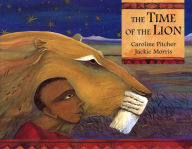 Title: The Time of the Lion, Author: Jackie Morris