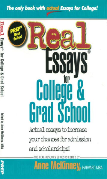 Real Essays for College and Grad School