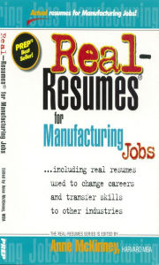 Title: Real-Resumes for Manufacturing Jobs, Author: Anne McKinney