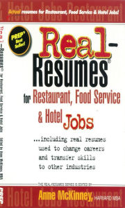 Title: Real-Resumes for Restaurant, Food Service & Hotel Jobs, Author: Anne McKinney