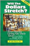 Title: Will the Dollars Stretch?: Teen Parents Living on Their Own, Author: Sudie Pollock