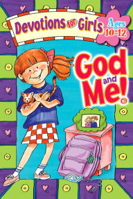 Title: God and Me!: Devotions for Girls, Author: Linda M Washington