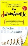 Title: Darwin Awards: Evolution In Action, Author: Wendy Northcutt