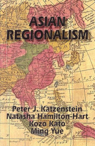 Title: Asian Regionalism, Author: Peter J. Katzenstein