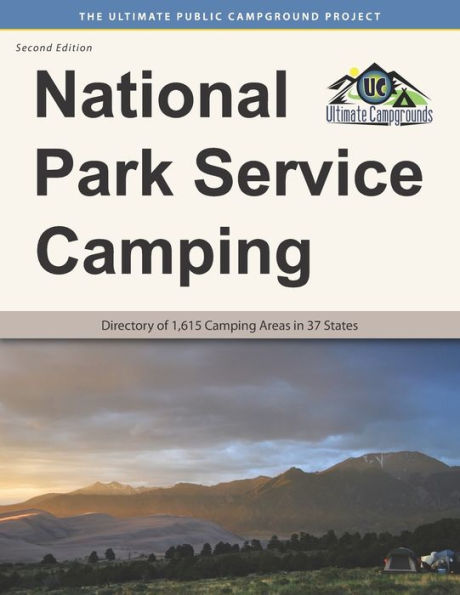 National Park Service Camping, Second Edition: Directory of 1,615 Camping Areas in 37 States