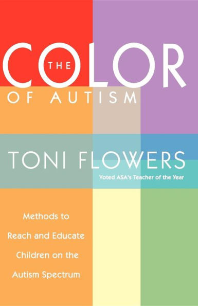 The Color of Autism: Methods to Reach and Educate Children on the Autism Spectrum