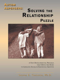 Title: Autism Aspergers: Solving the Relationship Puzzle, Author: Steven E Gutstein PH.D