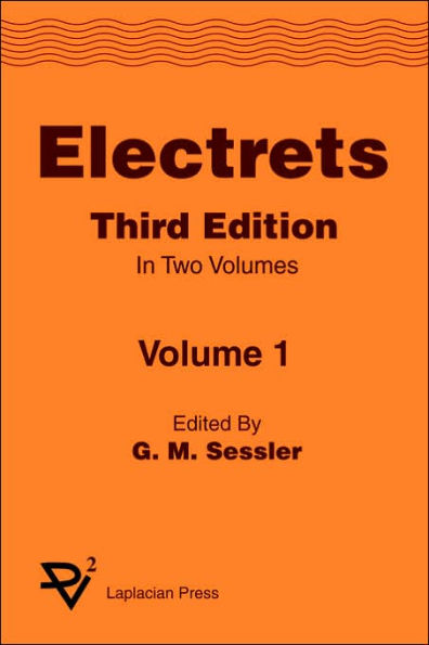 Electrets 3rd Ed. Vol 1 / Edition 3