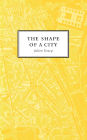 The Shape of a City