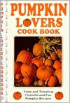 Title: Pumpkin Lover'S Cookbook, Author: Betty B. Gabbert