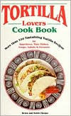 Title: Tortilla Lovers Cookbook, Author: Bruce Fischer