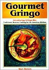 Title: Gourmet Gringo, Author: Mari Meyers