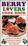 Title: Berry Lovers Cookbook, Author: Golden West Publishers