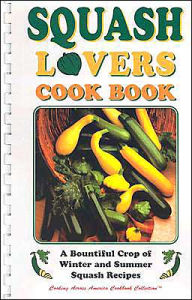 Title: Squash Lovers Cookbook, Author: Golden West Publishers