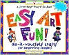 Title: Easy Art Fun!: Do-It-Yourself Crafts for Beginning Readers, Author: Jill Frankel Hauser