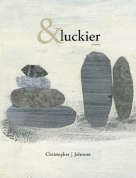 Title: &luckier, Author: Christopher J Johnson