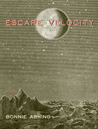 Title: Escape Velocity, Author: Bonnie Arning