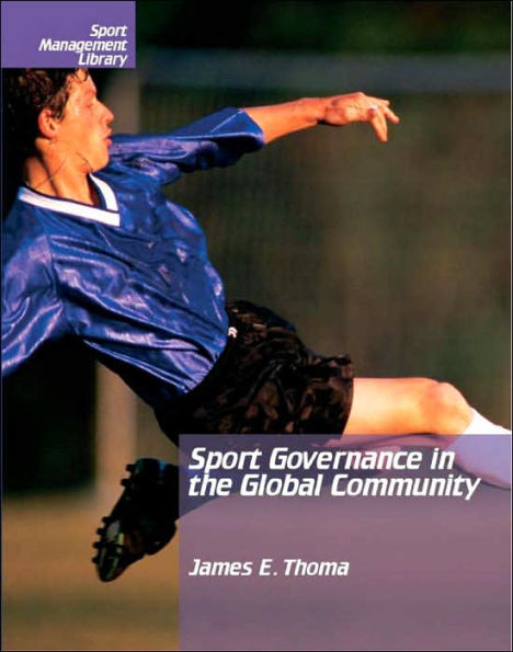 Sport Governance in the Global Community / Edition 1