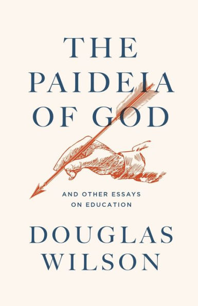 The Paideia of God: And Other Essays on Education