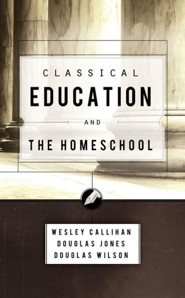 Classical Education And The Homeschool