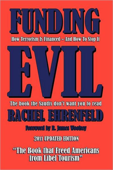Funding Evil: How Terrorism is Financed and to Stop it