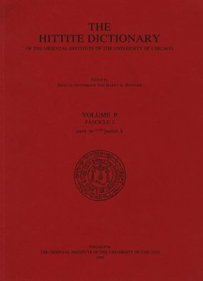 Hittite Dictionary of the Oriental Institute of the University of Chicago Volume P, fascicle 2 (para- to pattar)
