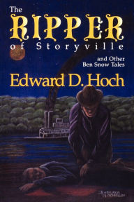 Title: Ripper of Storyville and Other Ben Snow Tales, Author: Edward D. Hoch