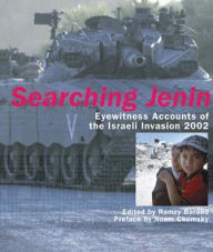 Title: Searching Jenin: Eyewitness Accounts of the Israeli Invasion, Author: Ramzy Baroud