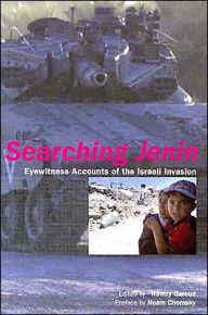 Title: Searching Jenin: Eyewitness Accounts of the Israeli Invasion, Author: Ramzy Baroud