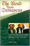 Title: The Road from Damascus: A Journey Through Syria, Author: Scott C. Davis