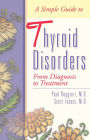 Simple Guide to Thyroid Disorders: From Diagnosis to Treatment