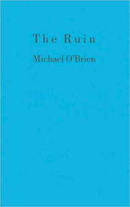 Title: Ruin, Author: Michael O'Brien