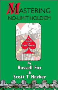 Title: Mastering No-Limit Hold'EM, Author: Russell Fox