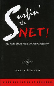 Title: Surfin' the Net!: The Little Black Book for Your Computer, Author: Antia Stumbo