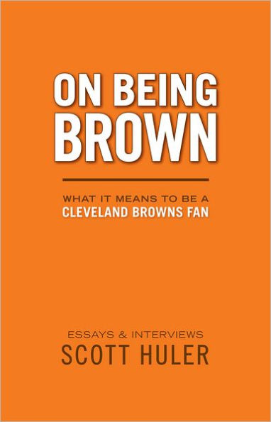 On Being Brown: What it Means to Be a Cleveland Browns Fan