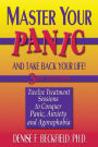 Master Your Panic: Twelve Treatment Sessions to Conquer Panic, Anxiety & Agoraphobia