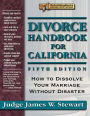 Divorce Handbook for California: How to Dissolve Your Marriage Without Disaster