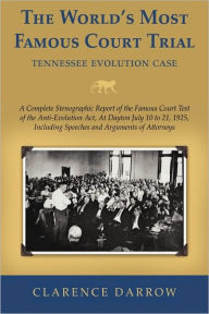 Title: The World's Most Famous Court Trial, Author: Clarence Darrow