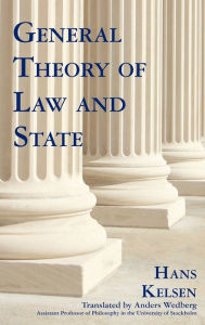 Title: General Theory of Law and State, Author: Hans Kelsen