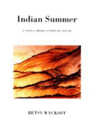 Title: INDIAN SUMMER, Author: Betsy Wyckoff