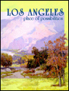 Title: Place of Possibilities: Los Angeles, Author: Lynn C. Kronzek