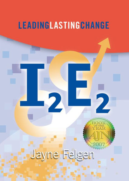 I2e2: Leading Lasting Change