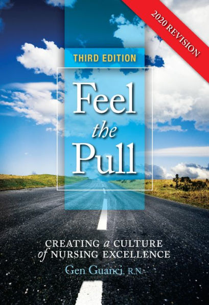 Feel the Pull: Creating a Culture of Nursing Excellence